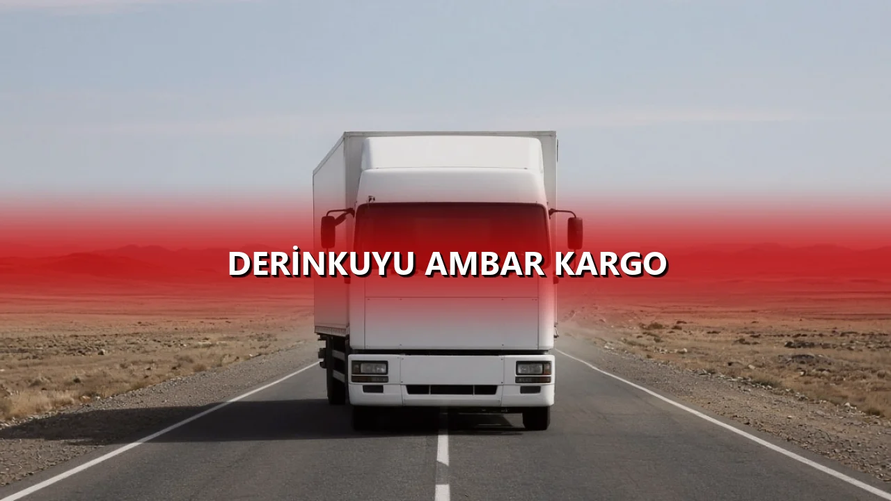 Derinkuyu Ambar Kargo